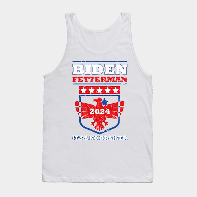 Biden Fetterman 2024 It's a No Brainer Funny Political Humor Tank Top by star trek fanart and more